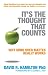It's The Thought That Counts: Why Mind Over Matter Really Works at Amazon Books: 41lwjskdgvL._SL75_