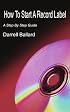 How To Start A Record Label: A Step By Step Guide