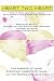 Heart Two Heart: Words of Wisdom from the Real Experts: Seven Mothers of Twins on Raising Twins the First Year