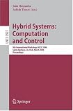Hybrid Systems: Computation and Control: 9th International Workshop, HSCC 2006, Santa Barbara, CA, USA, March 29-31, 2006, Proceedings