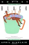 Coffee Will Make You Black