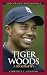 Tiger Woods: A Biography (Greenwood Biographies)