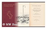 REVOLUTIONARY DEFENCES IN RHODE ISLAND. An Historical Account of the Fortifications and Beacons Erected During the American Revolution, with Muster Rolls of the Companies Stationed Along the Shores of Narragansett Bay.