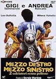 Mezzo Destro Mezzo Sinistro ( Italienische Fassung ) - Gigi Sammarchi; Andrea Roncato; Milena Vukotic; Leo Gullotta; Isabel Russinova; Silvio Spaccesi; Gianni Ciardo