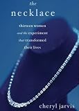 Review Blackstone Audiobooks, Inc.  / The Necklace: Thirteen Women and the Experiment That Transformed Their Lives