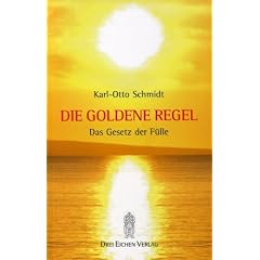 Die Goldene Regel: Das Gesetz der F�lle