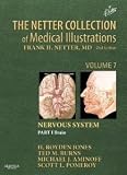 The Netter Collection of Medical Illustrations: Nervous System, Volume 7, Part 1 - Brain, 2e (Netter Green Book Collection) [Hardcover] [2013] 2 Ed. H. Royden Jones Jr. Jr., Ted Burns, Michael J. Aminoff, Scott Pomeroy