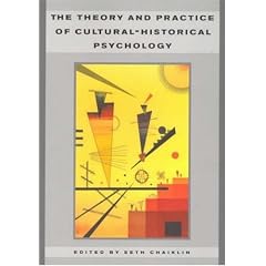 The Theory and Practice of Cultural-Historical Psychology (Acta Jutlandica, 74:2 : Social Science Series 22)