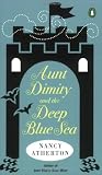 Aunt Dimity and the Deep Blue Sea (Aunt Dimity Mystery)