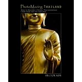 PhotoMazing Thailand: How to Become a Travel Photographer from Your Trip to Thailand