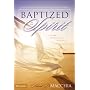Baptized in the Spirit: A Global Pentecostal Theology