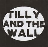 Tilly and the Wall - O