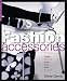 Search : Fashion Accessories (Studies in Fashion)