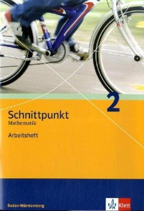 Klett Schnittpunkt Mathematik - Ausgabe f&uuml;r Baden-W&uuml;rttemberg 2004: Schnittpunkt Mathematik 2. 6. Schuljahr. Arbeitsheft plus L&ouml;sungsheft: BD 2