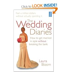 The Wedding Diaries: How to Get Married in Style Without Breaking the Bank