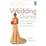 The Wedding Diaries: How to Get Married in Style Without Breaking the Bank