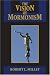 Books : The Vision of Mormonism: Pressing the Boundaries of Christianity (Visions of Reality)