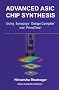 Advanced Asic Chip Synthesis: Using Synopsys Design Compiler and Primetime