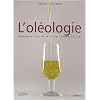 L'ol�ologie : D�guster l'huile d'olive comme le vin