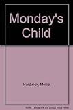 Monday's child