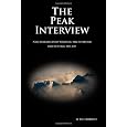 The Peak Interview: New Insights into Winning the Interview and Getting the Job.