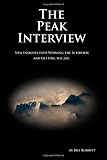 The Peak Interview: New Insights into Winning the Interview and Getting the Job.