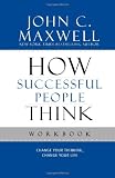 How Successful People Think Workbook