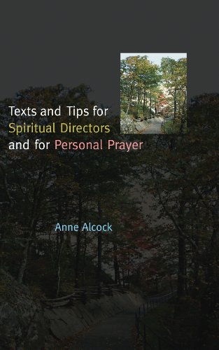 Texts and Tips for Spiritual Directors and for Personal Prayer: A Guide
