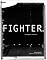 Fighter: The Fighters of the UFC