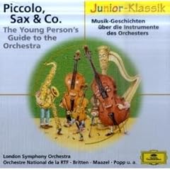 Piccolo, Sax & Co: Musik-Geschichten �ber die Instrumente des Orchesters