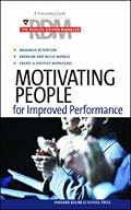 Motivating People for Improved Performance (Results Driven Manager)