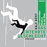 H&ouml;rbuch Das entehrte Geschlecht: Ein notwendiges Manifest für den Mann