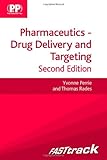 Pharmaceutics : drug delivery and targeting