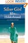 Silver Girl: A Novel