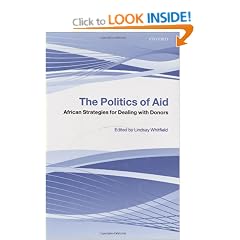 The Politics of Aid: African Strategies for Dealing with Donors