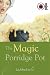The Magic Porridge Pot (Ladybird Tales)