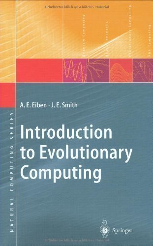 Introduction to Evolutionary Computing (Natural Computing Series) 1st (first) 2003. Corr Edition by Eiben, Agoston E., Smith, J.E. published by Springer (2007)