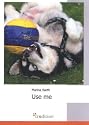 Use me: Wie ich einen Husky adoptierte