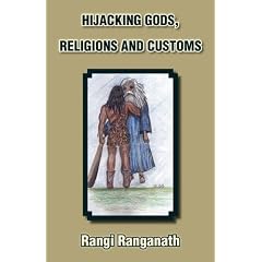 Hijacking Gods, Religions and Customs