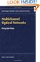 Multichannel Optical Networks (Network Theory and Applications)