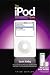 The IPod Book: Doing Cool Stuff with the IPod and the ITunes Store