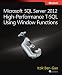 Microsoft SQL Server 2012 High-Performance T-SQL Using Window Functions