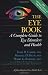 The Eye Book: A Complete Guide to Eye Disorders and Health (A Johns Hopkins Press Health Book)