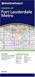 Rand McNally Fort Lauderdale Metro Florida: Local Street Detail (Rand McNally City Maps)