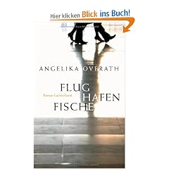 Flughafenfische: Roman