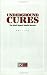 Underground Cures : The Most Urgent Health Secrets Edition IV