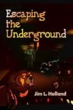 cover of Escaping the Underground