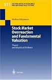41lzE3cQ87L. SL160  Stock Market Overreaction and Fundamental Valuation: Theory and Empirical Evidence (Lecture Notes in Economics and Mathematical Systems)