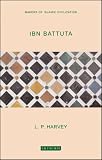 Ibn Battuta (Makers of Islamic Civilization)