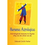 HumanusAstrologicus-Astrologicalreasonsinrhymewhywedowhatwedo
